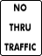 No Thru Traffic Sign